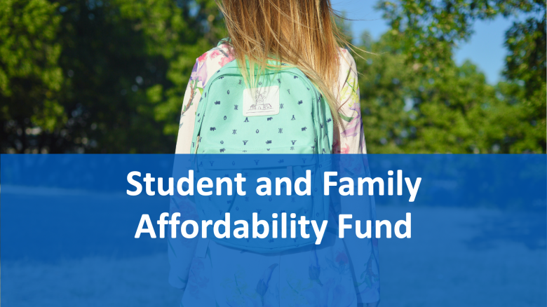 Student and Family Affordability Fund