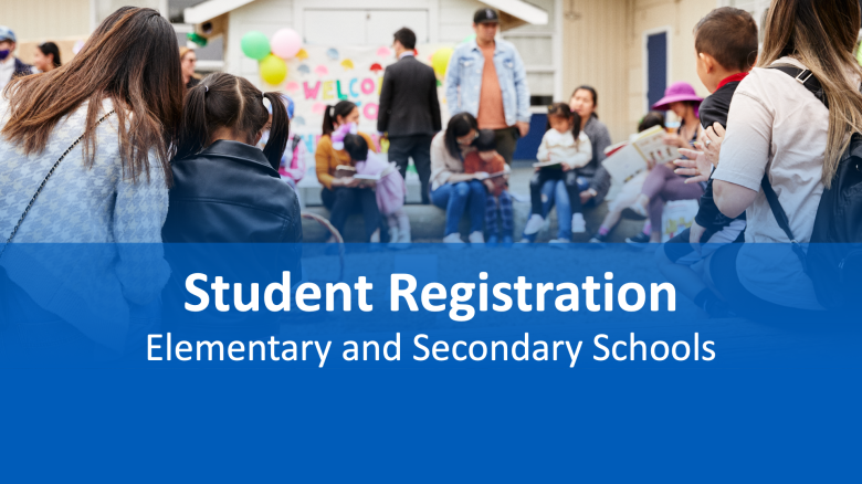 Student Registration 2023/24 - Elementary and Secondary Schools