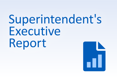 Superintendent's Executive Report